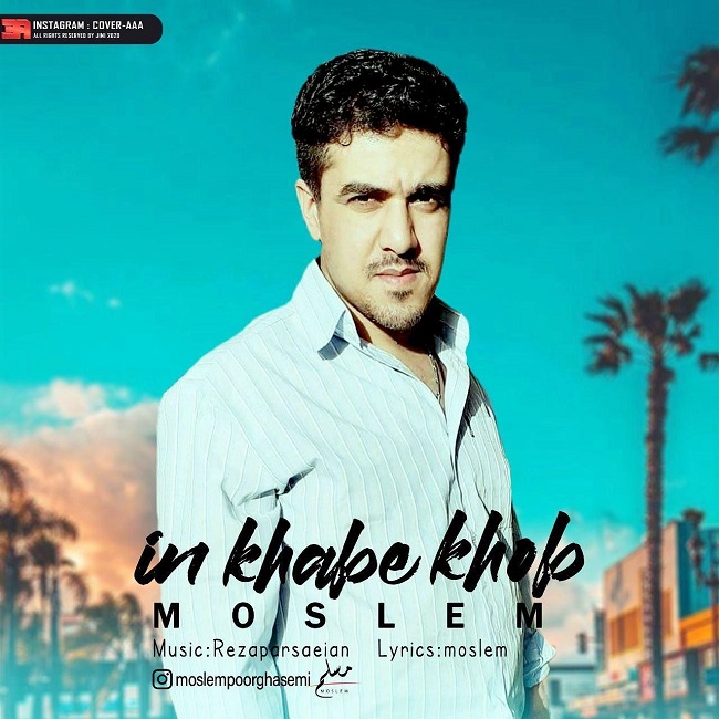 Moslem Poorghasemi – In Khabe Khob